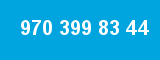 970 399 83 44 970 399 83 44